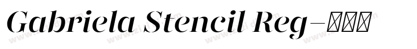 Gabriela Stencil Reg字体转换